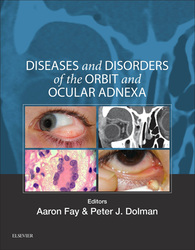 Diseases and Disorders of the Orbit and Ocular Adnexa E-Book