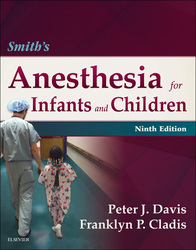 Smith's Anesthesia for Infants and Children E-Book