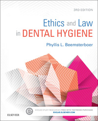 Ethics and Law in Dental Hygiene - E-Book