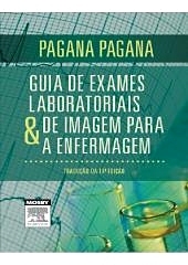 Guia de Exames Laboratoriais e de Imagem para a Enfermagem