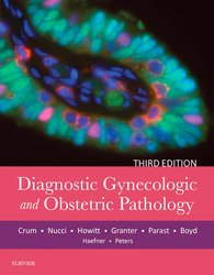 Diagnostic Gynecologic and Obstetric Pathology E-Book