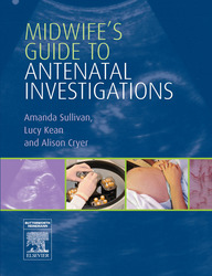 Midwife's Guide to Antenatal Investigations E-Book