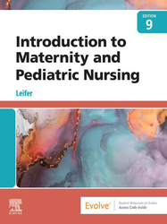 Introduction to Maternity and Pediatric Nursing - E-Book