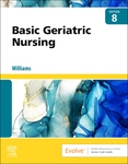 Basic Geriatric Nursing - E-Book