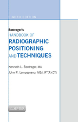 Bontrager's Handbook of Radiographic Positioning and Techniques