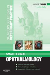 Saunders Solutions in Veterinary Practice: Small Animal Ophthalmology