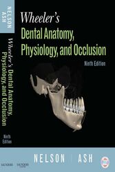 Wheeler's Dental Anatomy, Physiology and Occlusion