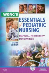 Wong's Essentials of Pediatric Nursing