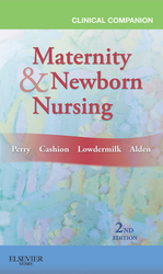 Clinical Companion for Maternity & Newborn Nursing