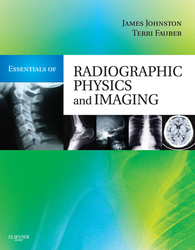 Essentials of Radiographic Physics and Imaging