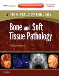 High-Yield Pathology: Bone and Soft Tissue Pathology