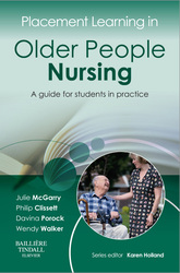 Placement Learning in Older People Nursing: A guide for students in practice