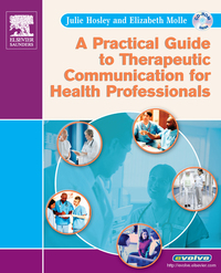 A Practical Guide to Therapeutic Communication for Health Professionals 1ed