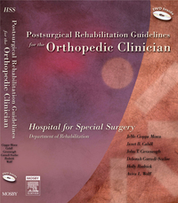 Postsurgical Rehabilitation Guidelines for the Orthopedic Clinician: Hospital of Special Surgery Department of Rehabilitation