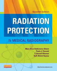 Radiation Protection in Medical Radiography: 6ed