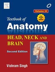 Textbook of Anatomy Head, Neck, and Brain; Volume III