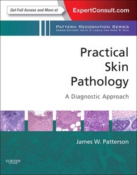 Practical Skin Pathology: A Diagnostic Approach  1ed