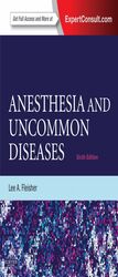 Anesthesia and Uncommon Diseases  6ed