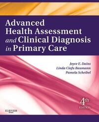 ADVANCED HEALTH ASSESSMENT AND CLINICAL DIAGNOSIS IN PRIMARY CARE, ed 4