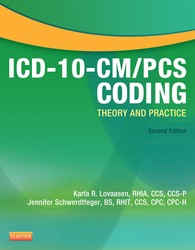 ICD-10-CM/PCS CODING: THEORY AND PRACTICE