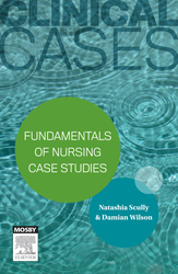 Clinical Cases: Fundamentals Of Nursing Case Studies - Elsevier ELibrary