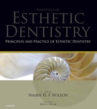 Principles and Practice of Esthetic Dentistry