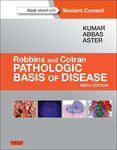 Robbins and Cotran Pathologic Basis of Disease, Professional Edition E-Book