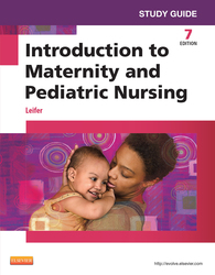 Study Guide for Introduction to Maternity and Pediatric Nursing