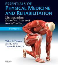 Essentials of Physical Medicine and Rehabilitation