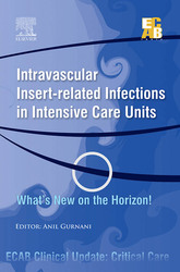 Intravascular Insert-related Infections in Intensive Care Units What’s New on the Horizon! - ECAB