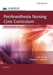 PeriAnesthesia Nursing Core Curriculum