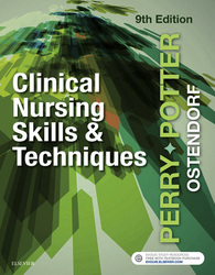 Clinical Nursing Skills and Techniques - E-Book